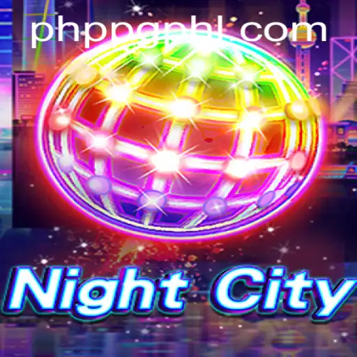 Exploring the Intricacies of NightCity: The Latest PHPPG Experience