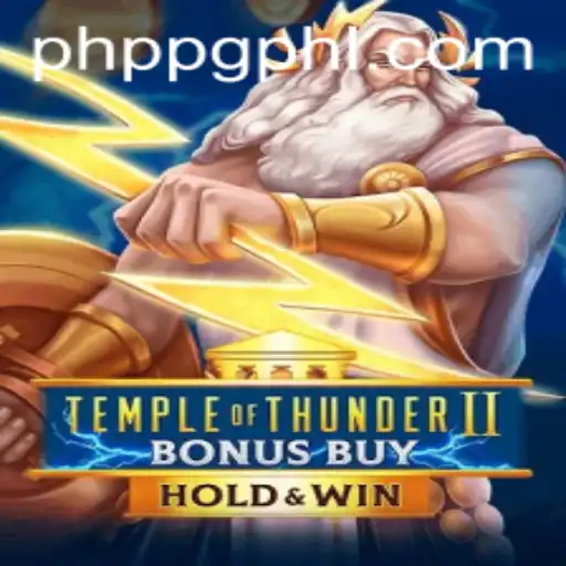 Discovering TempleofThunderIIBonusBuy: A Thrilling Journey with PHPPG